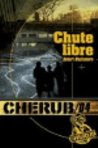 Cover of Cherub 4/Chute libre