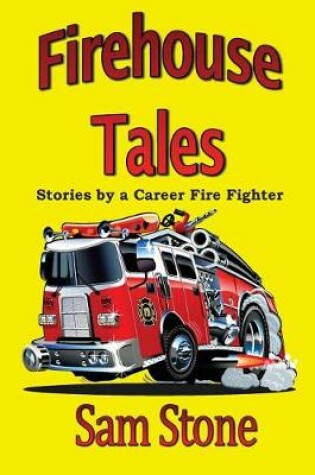 Cover of Firehouse Tales