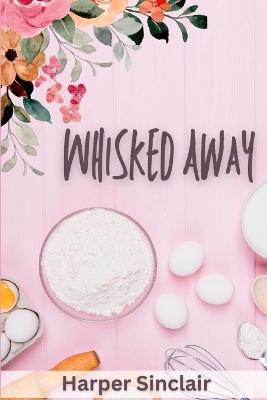 Book cover for Whisked Away