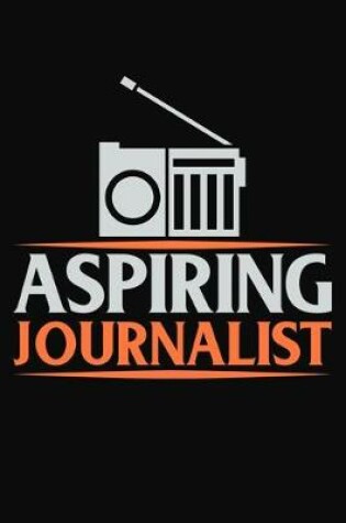 Cover of Aspiring Journalist