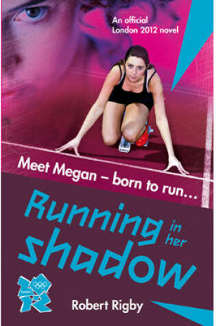 Cover of London 2012 Novel 1: Running in Her Shadow