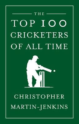 Book cover for The Top 100 Cricketers of All Time