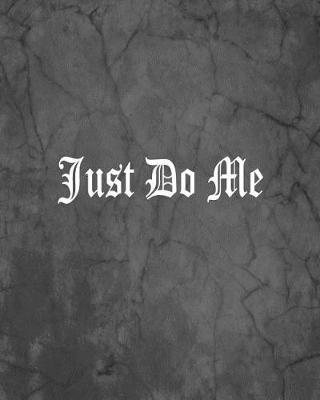 Book cover for Just Do Me