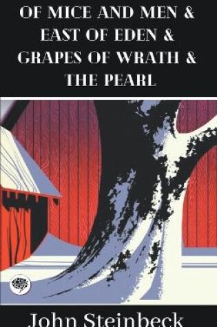 Cover of Of Mice and Men & East of Eden & Grapes of Wrath & The Pearl