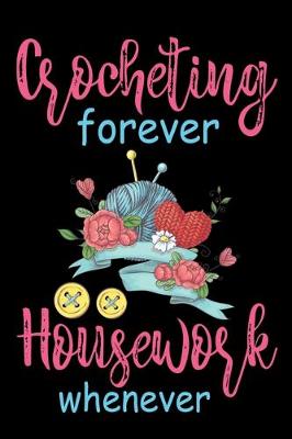 Book cover for Crocheting Forever Housework Whenever