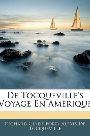 Cover of de Tocqueville's Voyage En Amerique