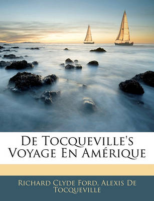 Book cover for de Tocqueville's Voyage En Amerique