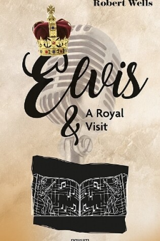 Cover of Elvis & A Royal Visit