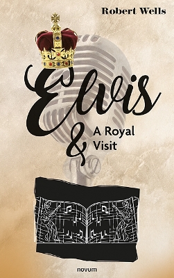 Book cover for Elvis & A Royal Visit
