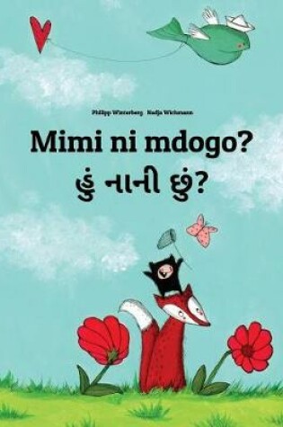 Cover of Mimi ni mdogo? Hum nani chum?