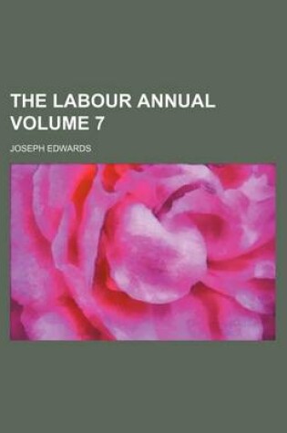 Cover of The Labour Annual Volume 7