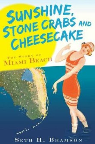 Cover of Sunshine, Stone Crabs and Cheesecake