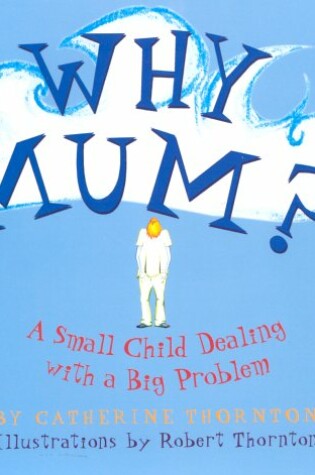 Cover of Why Mum?