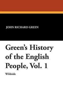 Book cover for Green's History of the English People, Vol. 1