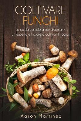 Book cover for Coltivare Funghi