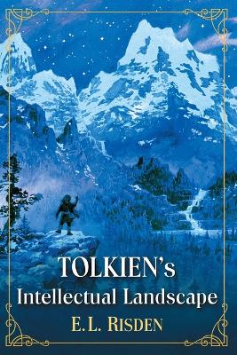 Cover of Tolkien's Intellectual Landscape