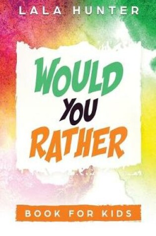 Cover of Would you Rather Book for Kids