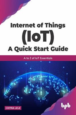 Cover of Internet of Things (IoT) A Quick Start Guide