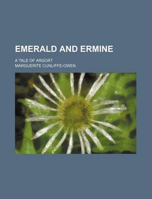 Book cover for Emerald and Ermine; A Tale of Argoat