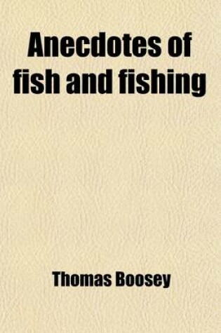 Cover of Anecdotes of Fish and Fishing