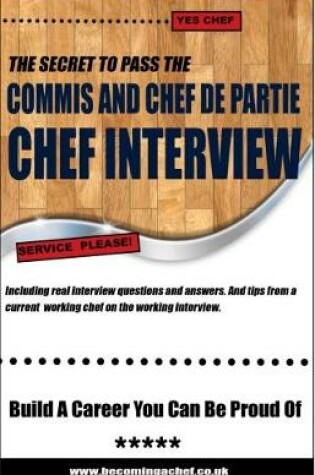 Cover of How To Pass The COMMIS CHEF And CHEF DE PARTIE Chef INTERVIEW