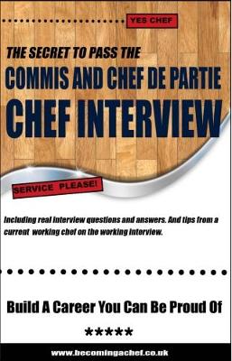 Book cover for How To Pass The COMMIS CHEF And CHEF DE PARTIE Chef INTERVIEW