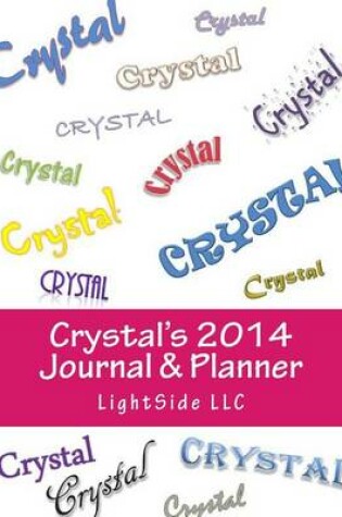 Cover of Crystal's 2014 Journal & Planner