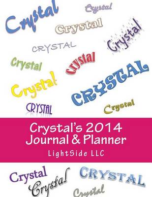 Book cover for Crystal's 2014 Journal & Planner