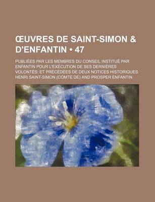 Book cover for Uvres de Saint-Simon & D'Enfantin (47)