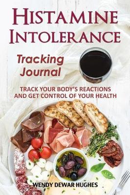 Book cover for Histamine Intolerance Tracking Journal