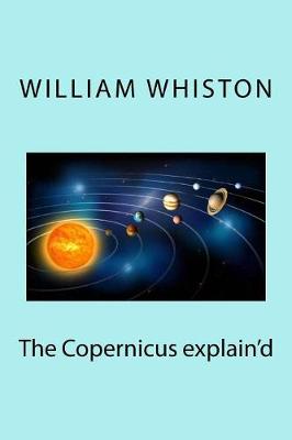 Book cover for The Copernicus explain'd