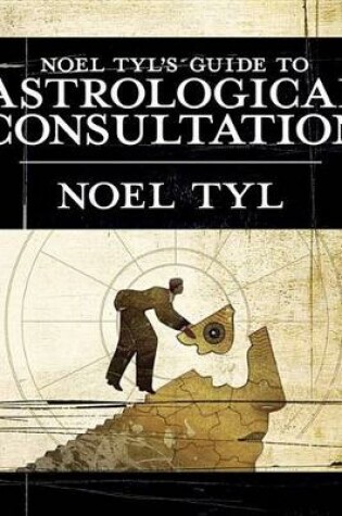 Cover of Noel Tyl's Guide to Astrological Consultation