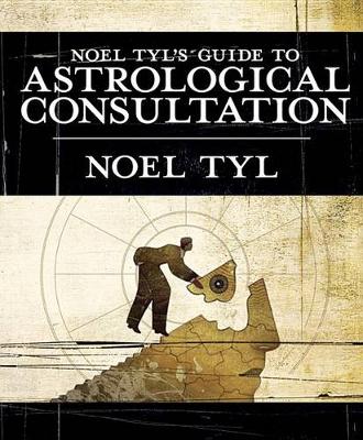 Book cover for Noel Tyl's Guide to Astrological Consultation