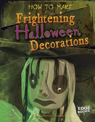 Book cover for How to Make Frightening Halloween Decorations