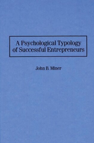 Cover of A Psychological Typology of Successful Entrepreneurs