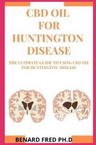 Cover of CBD Oil for Huntington Disease