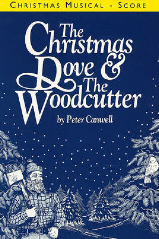 Cover of The Christmas Dove and the Woodcutter