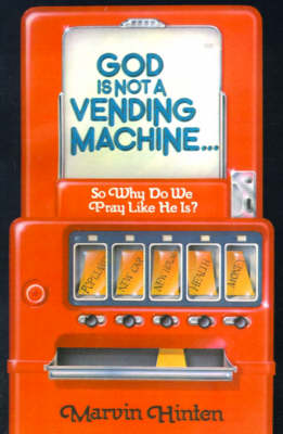 Book cover for God is Not a Vending Machine