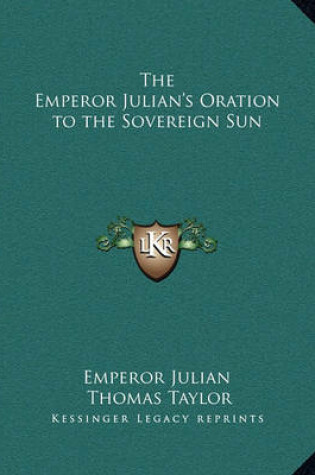 Cover of The Emperor Julian's Oration to the Sovereign Sun
