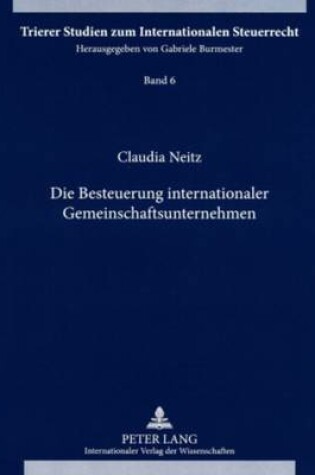 Cover of Die Besteuerung Internationaler Gemeinschaftsunternehmen