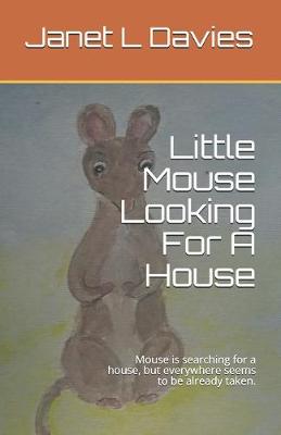 Book cover for Little Mouse Looking For A House