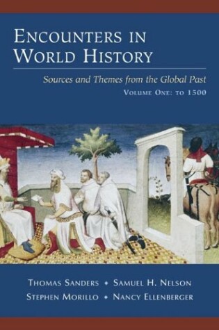 Cover of Encounters in World History: Sources and Themes from the Global Past, Volume One