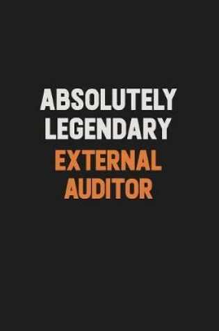 Cover of Absolutely Legendary External Auditor