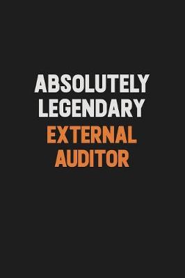 Book cover for Absolutely Legendary External Auditor