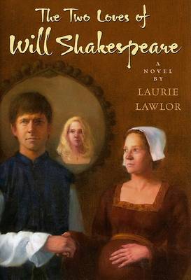 Book cover for The Two Loves of Will Shakespeare