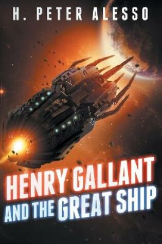 Cover of Henry Gallant and the Great Ship