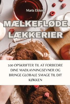 Cover of MÆlkeflØde LÆkkerier