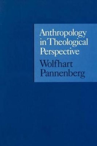 Cover of Anthropology in Theological Perspective