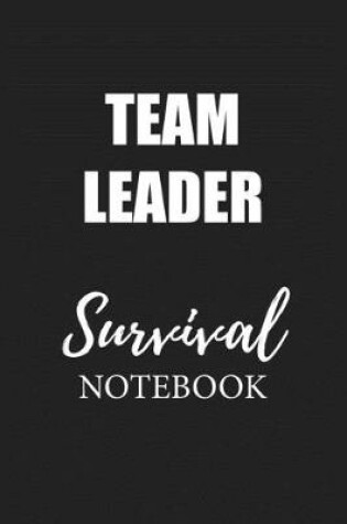 Cover of Team Leader Survival Notebook