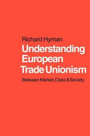 Cover of Understanding European Trade Unionism